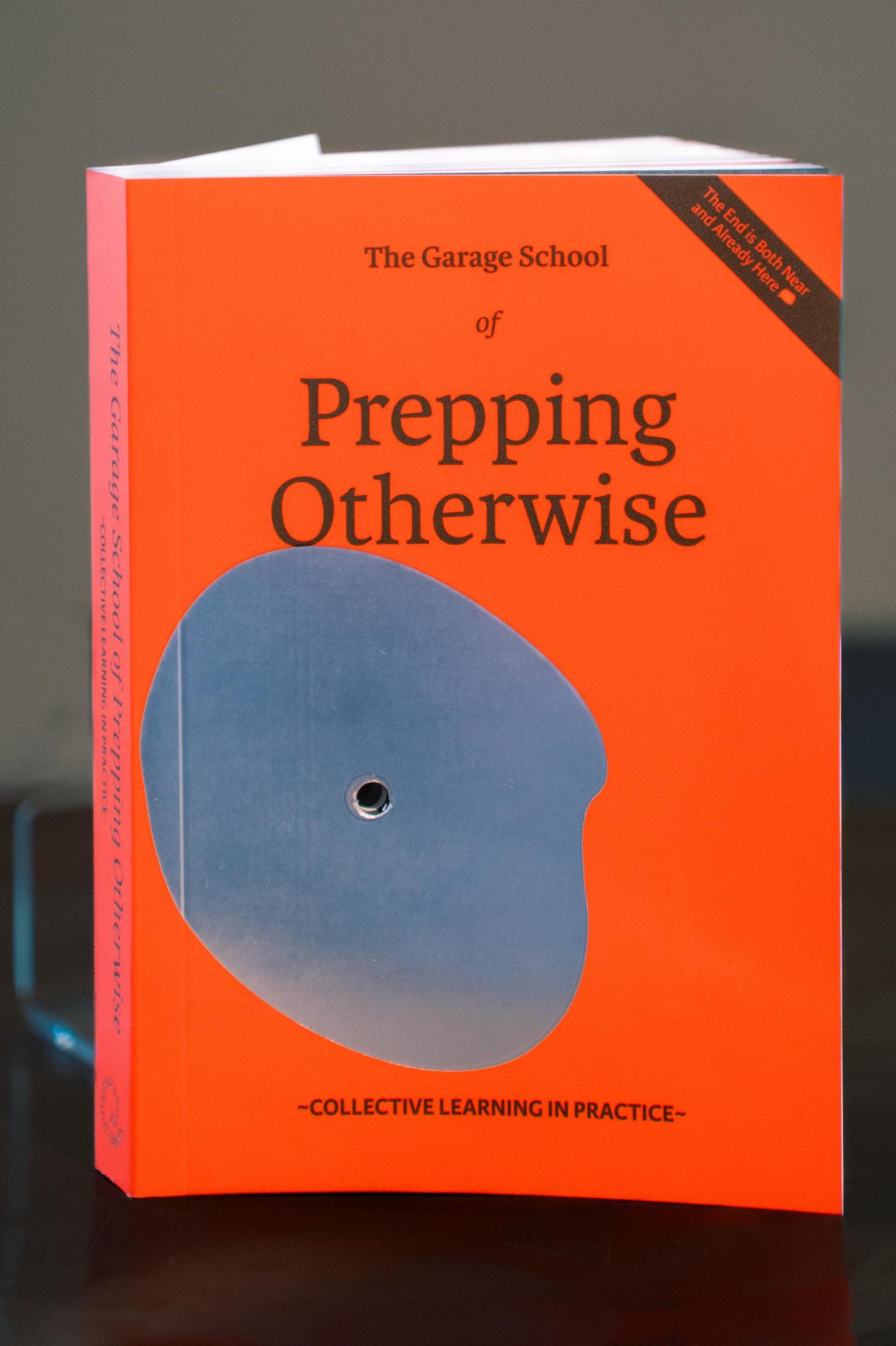 The Garage School of Prepping Otherwise: Collective Learning in Practice